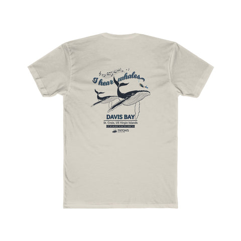 Men's "I hear whales" Davis Bay Tee